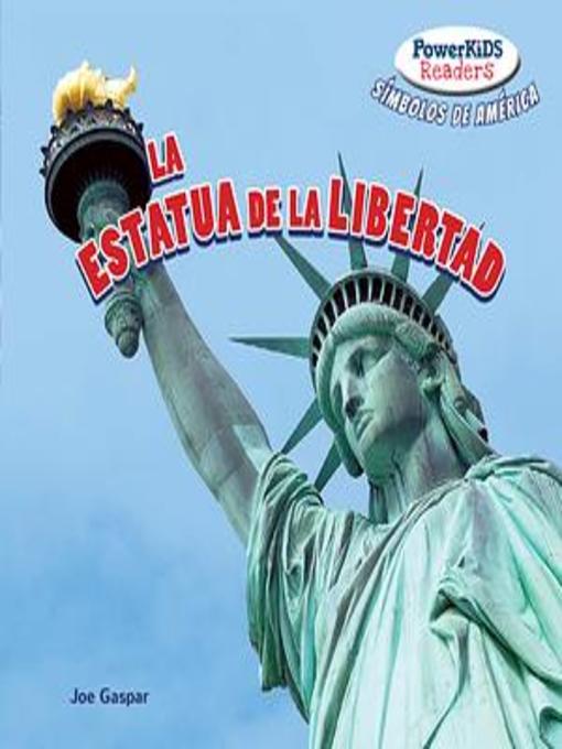 Title details for La Estatua de la Libertad (The Statue of Liberty) by Joe Gaspar - Wait list